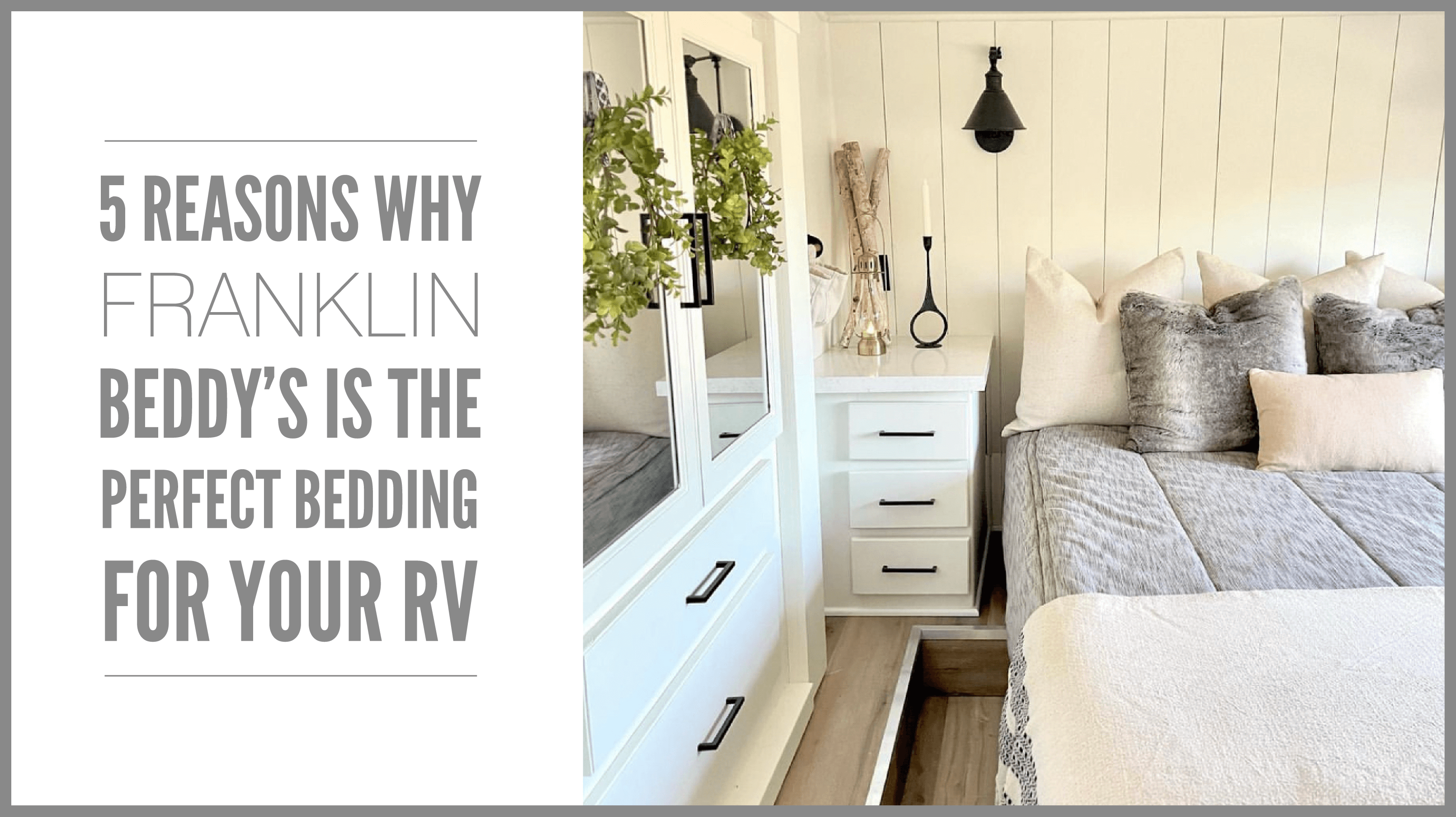 
      An infographic for the blog detailing why the Franklin Bed-dys is ideal for an RV
    